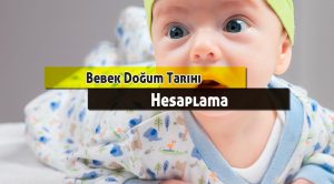 Bebeğin Tahmini Doğum Zamanı Nasıl Belirlenir ?