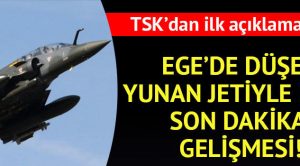 Ege’de Yunan jeti düştü, TSK’dan açıklama geldi – Son Dakika