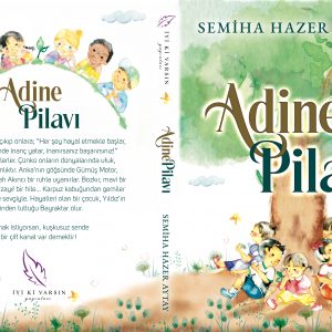 “Adine Pilavı” kitabı her yaştan ilgi görmeye devam ediyor.