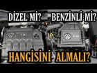 Dizel Mi Benzinli Araç Mı Daha İyi