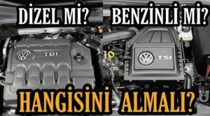 Dizel Mi Benzinli Araç Mı Daha İyi