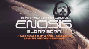 “Enosis Sinema Filmi Eldar Bora Yönetmenliğinde Çekiliyor”