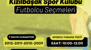 Kızılbaşak Spor Kulübü, futbolcu seçmeleri yapacak