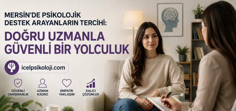 Mersin’de Psikolojik Destek Arayanların Tercihi: Doğru Uzmanla Güvenli Bir Yolculuk﻿