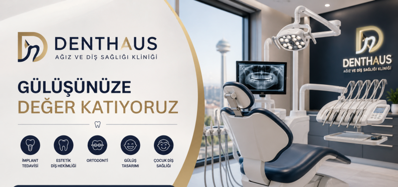 Ankara Diş Kliniği Seçiminde Nelere Dikkat Edilmeli?
